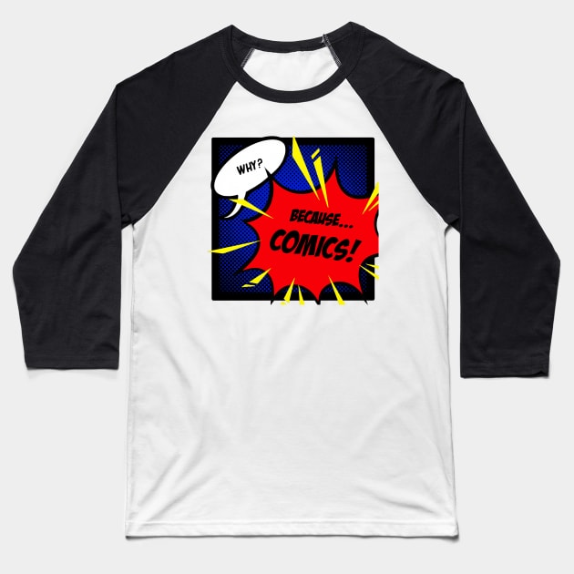 Because... COMICS! (Colors) Baseball T-Shirt by capesonthecouch